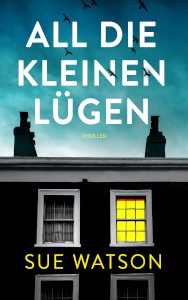 Cover_All die kleinen Lügen_Thumb300_zeigt Haus im Dunkeln mit einem erleuchteten Fenster