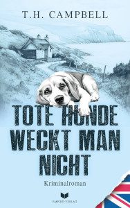Cover_Tote Hunde weckt man nicht_Thumb300_zeigt im Vordergrund einen Beagle und im Hintergrund eine typisch englische Landschaft