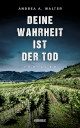 Cover_Deine Wahrheit ist der Tod_Thumb_zeigt typisches Weinanbaugebiet, im Hintergrund dunkle Berge