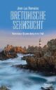 Cover_Bretonische Sehnsucht_Medium_zeigt schroffe Küste mit Leuchtturm