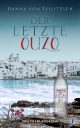 Cover_Der letzte Ouzo_Thumb_zeigt typisch griechische Küste und im Vordergrund eine Flasche Ouzo