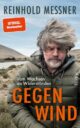 Cover_Gegenwind_Medium_zeigt Reinhold Messner