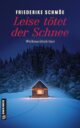 Cover_Leise tötet der Schnee_Medium_zeigt einsame Hütte in einer verschneiten Landschaft