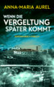 Cover_Wenn die Vergeltung später kommt_Medium_zeigt Skyline von Marseille, darüber ist ein dunkler Himmel zu sehen